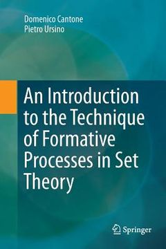 portada An Introduction to the Technique of Formative Processes in Set Theory (in English)