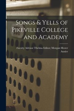 portada Songs & Yells of Pikeville College and Academy (en Inglés)