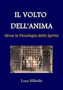 portada Il Volto Dell'anima - Verso la Psicologia Dello Spirito (en Italiano)