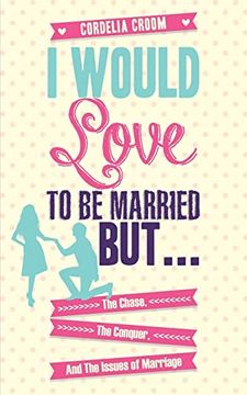 portada I Would Love to be Married But. (in English)