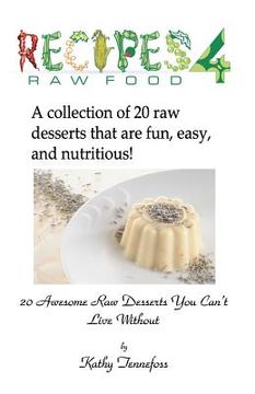 portada 20 awesome raw desserts you can't live without (en Inglés)