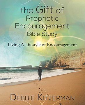 portada The Gift of Prophetic Encouragement Bible Study: Living a Lifestyle of Encouragement (en Inglés)