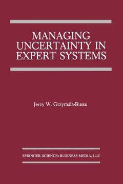 portada Managing Uncertainty in Expert Systems (en Inglés)
