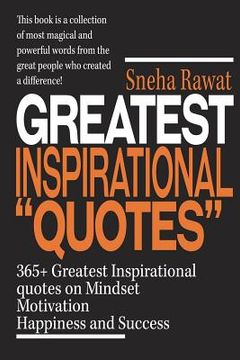 portada 365+ Greatest Inspirational Quotes on Mindset, Motivation, Happiness and Success: Greatest and most powerful quotes used by the famous people ever liv (in English)