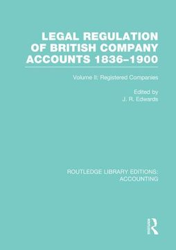portada Legal Regulation of British Company Accounts 1836-1900 (Rle Accounting): Volume 2 (en Inglés)