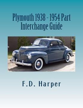 portada Plymouth 1938 - 1954 Part Interchange Guide (en Inglés)