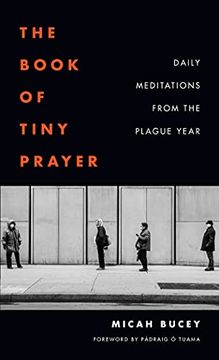 portada The Book of Tiny Prayer: Daily Meditations From the Plague Year 