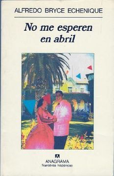 portada No Me Esperen en Abril (Narrativas Hispanicas) (Spanish Edition) (in Spanish)