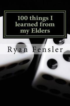 portada 100 things I learned from my Elders (en Inglés)