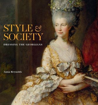 portada Style & Society: Dressing the Georgians (en Inglés)