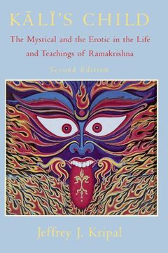 portada Kali's Child: The Mystical and the Erotic in the Life and Teachings of Ramakrishna (en Inglés)