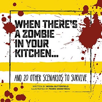 portada When There's a Zombie in Your Kitchen. And 20 Other Scenarios to Survive (in English)
