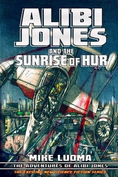 portada Alibi Jones and The Sunrise of Hur (in English)