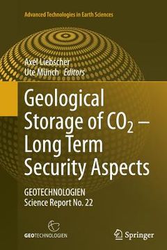 portada Geological Storage of CO2 - Long Term Security Aspects: Geotechnologien Science Report No. 22 (in English)