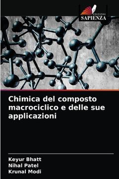 portada Chimica del composto macrociclico e delle sue applicazioni (en Italiano)