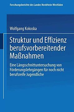 portada Struktur und Effizienz berufsvorbereitender Maßnahmen (Forschungsberichte des Landes Nordrhein-Westfalen)