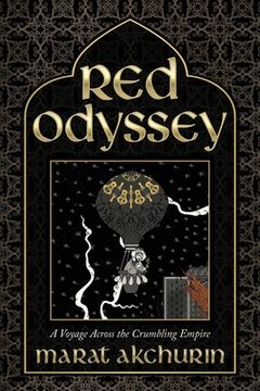 portada Red Odyssey: A Voyage Across the Crumbling Empire (en Inglés)