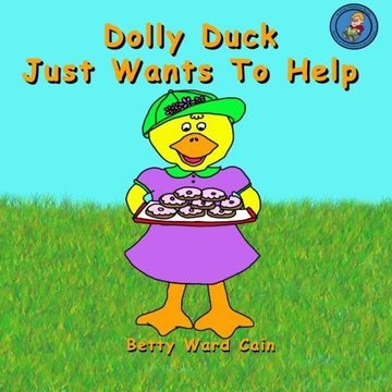 portada Dolly Duck Just Wants To Help (Volume 5)