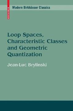 portada loop spaces, characteristic classes and geometric quantization (en Inglés)