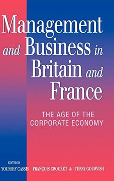 portada Management and Business in Britain and France: The age of the Corporate Economy (1850-1990) (in English)