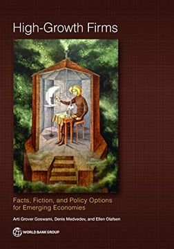 portada High-Growth Firms: Facts, Fiction, and Policy Options for Emerging Economies (en Inglés)