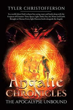 portada Angalie Chronicles: The Apocalypse Unbound (The Angalie Chronicles) (en Inglés)