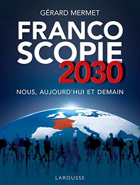 portada Francoscopie 2030: Nous, Aujourd'Hui et Demain (La. Hors Collect) (en Francés)