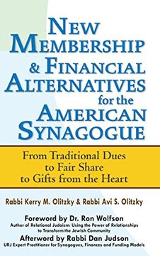 portada New Membership & Financial Alternatives for the American Synagogue: From Traditional Dues to Fair Share to Gifts From the Heart 