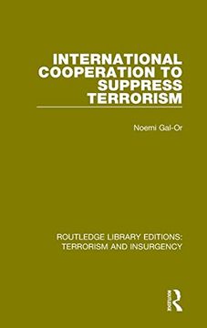 portada International Cooperation to Suppress Terrorism (Rle: Terrorism & Insurgency) (Routledge Library Editions: Terrorism and Insurgency) (en Inglés)