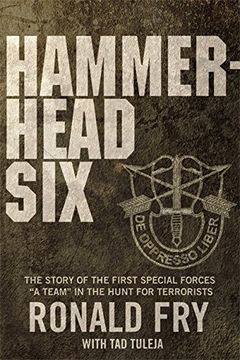 portada Hammerhead Six: The Story of the First Special Forces "A" Camp in Afghanistan's Violent Pech Valley