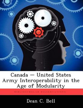 portada canada - united states army interoperability in the age of modularity (en Inglés)