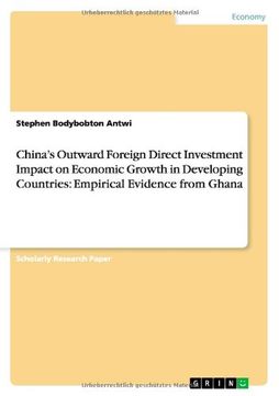 portada China's Outward Foreign Direct Investment Impact on Economic Growth in Developing Countries: Empirical Evidence from Ghana