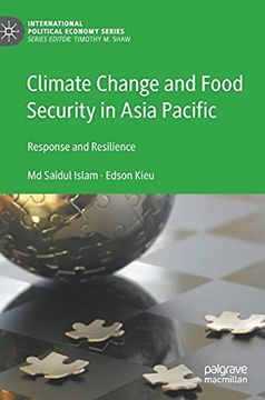 portada Climate Change and Food Security in Asia Pacific: Response and Resilience (International Political Economy Series) (en Inglés)