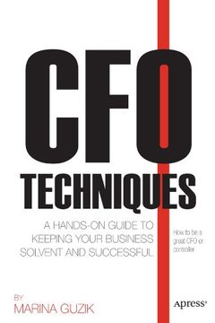portada Cfo Techniques: A Hands-On Guide to Keeping Your Business Solvent and Successful (en Inglés)