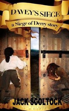 portada Davey's Siege (A Siege of Derry Story) (en Inglés)