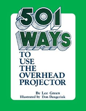 portada 501 Ways to Use the Overhead Projector