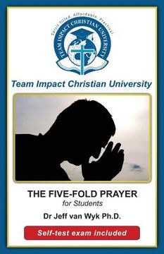 portada The Five-Fold Prayer for Students (en Inglés)