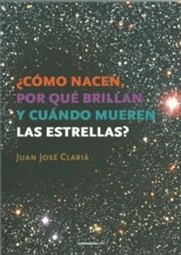 portada Como Nacen, por que Brillan y Cuando Mueren las Estrellas (in Spanish)