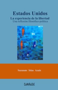 portada Estados Unidos. La Experiencia de la Libertad: Una Reflexion Filosofico-Politica (Paperback)
