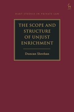 portada The Scope and Structure of Unjust Enrichment (Hart Studies in Private Law) (en Inglés)