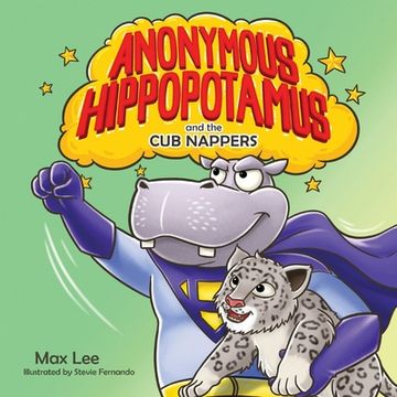portada Anonymous Hippopotamus and the Cub Nappers (en Inglés)