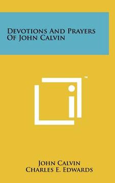 portada devotions and prayers of john calvin (en Inglés)