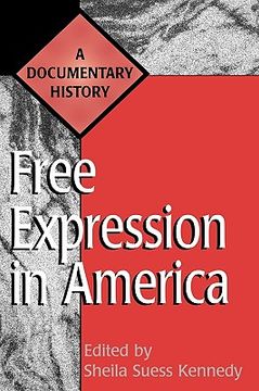 portada free expression in america: a documentary history (en Inglés)