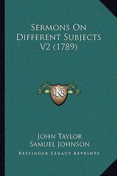portada sermons on different subjects v2 (1789) (in English)