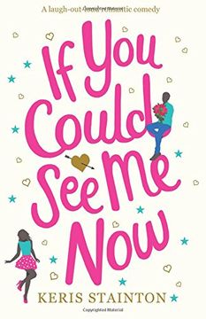 portada If You Could See Me Now: A laugh out loud romantic comedy