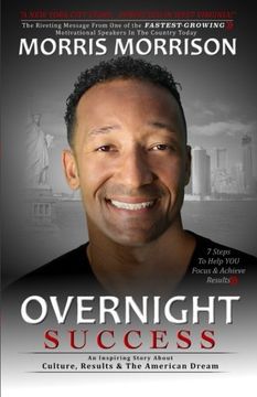 portada Overnight Success: An Inspiring Story About Culture, Results & The American Dream (en Inglés)