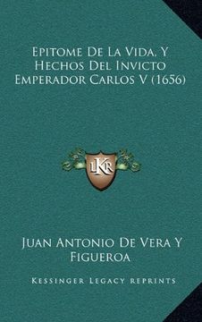 portada Epitome de la Vida, y Hechos del Invicto Emperador Carlos v (1656)