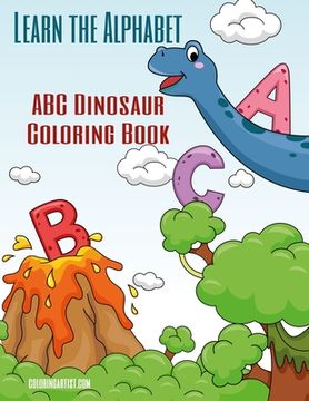 portada Learn the Alphabet - ABC Dinosaur Coloring Book (en Inglés)