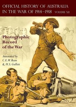 portada The Official History of Australia in the War of 1914-1918: Volume XII - Photographic Record of the War