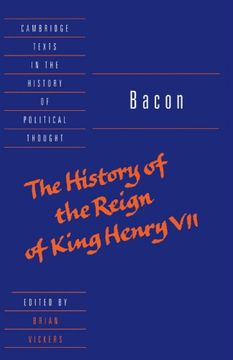portada Bacon: The History of the Reign of King Henry vii and Selected Works Paperback (Cambridge Texts in the History of Political Thought) (en Inglés)